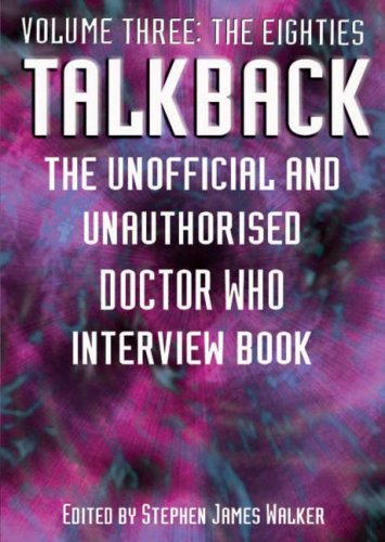 Talkback: The Unofficial and Unauthorised "Doctor Who" Interview Book