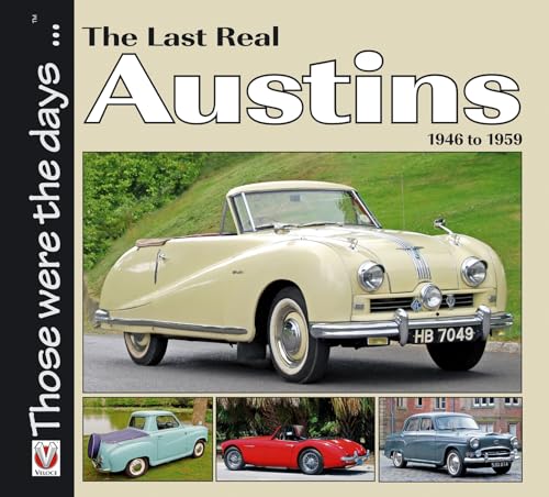 The The Last Real Austins - 1946-1959