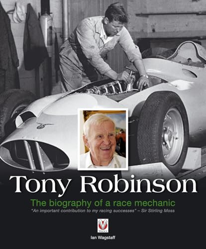 Tony Robinson the Biography of a Race Mechanic