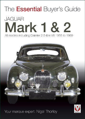 Jaguar Mark 1 & 2 (All Models Including Daimler 2.5-Litre V8) 1955 to 1969