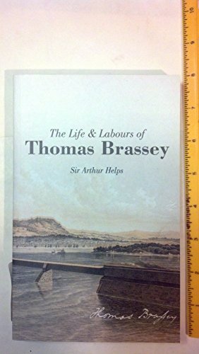 Life and Labours of Thomas Brassey