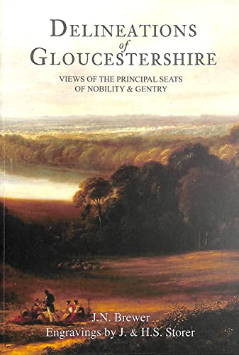 Gloucestershire Delineation of, Views of the Principle Seats of Nobility & Gentry