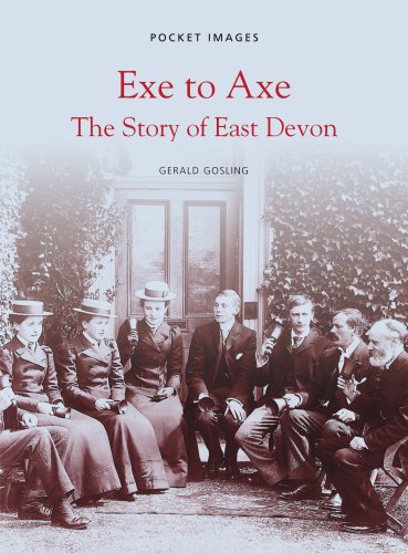 Exe to Axe - The Story of East Devon: Pocket Images