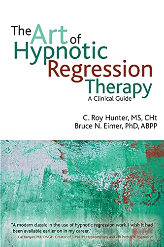The Art of Hypnotic Regression Therapy