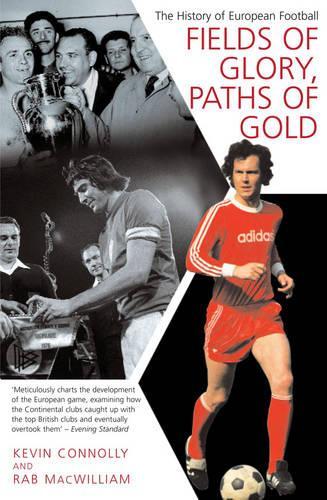 Fields of Glory, Paths of Gold