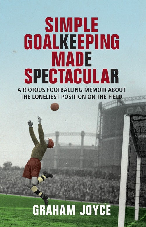Simple Goalkeeping Made Spectacular