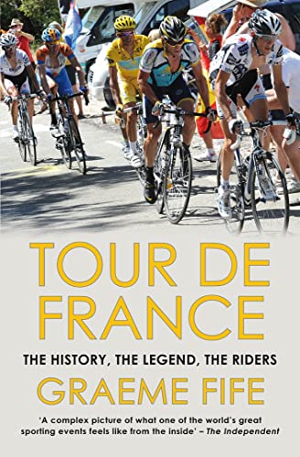 Tour de FranceThe History, The Legend, The Riders