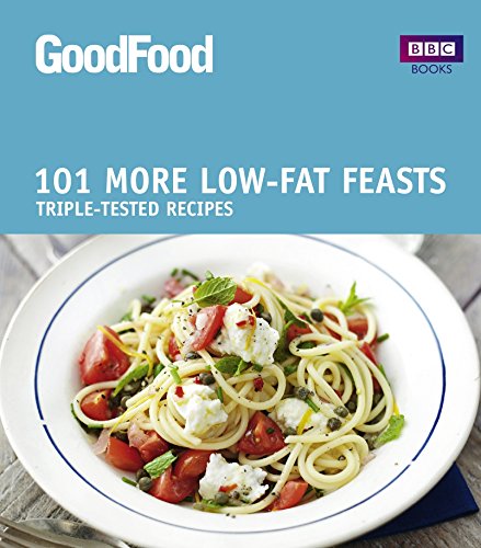 Good Food: More Low-fat Feasts