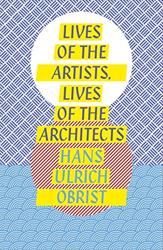 Lives of the Artists, Lives of the Architects