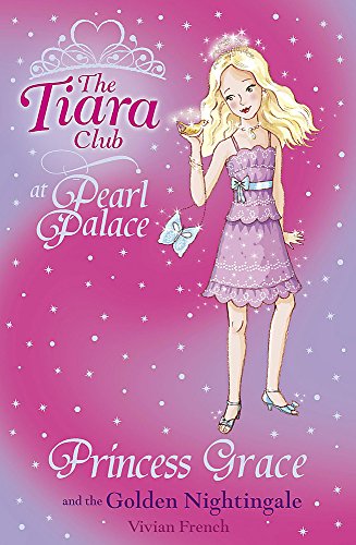 The Tiara Club: Princess Grace and the Golden Nightingale