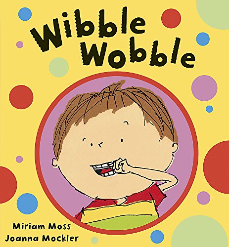 Wibble Wobble, My Loose Tooth
