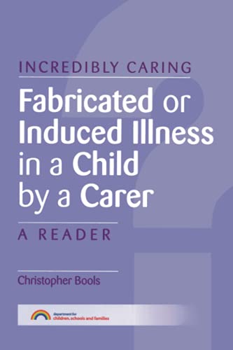 Fabricated or Induced Illness in a Child by a Carer