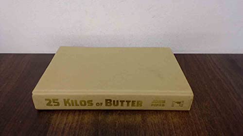 25 Kilos of Butter