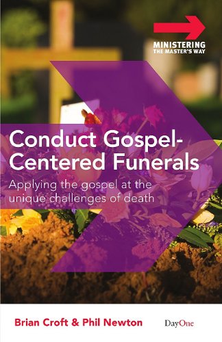 Conduct Gospel-centered Funerals