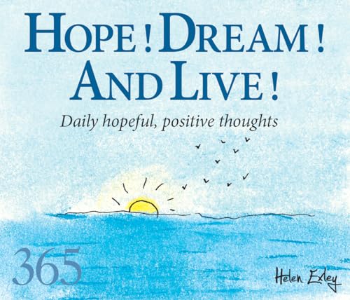 Hope! Dream! And Live!
