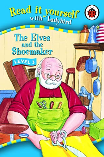 Read It Yourself: The Elves and the Shoemaker - Level 3