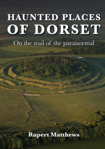 Haunted Places of Dorset