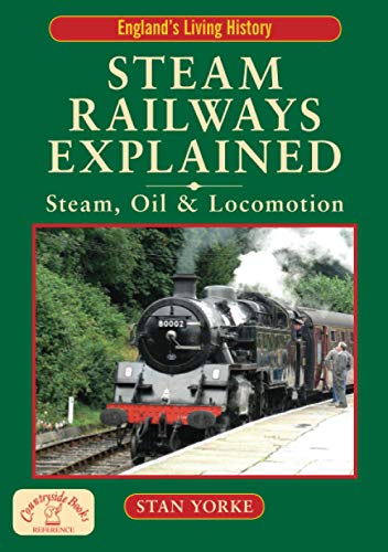 Steam Railways Explained