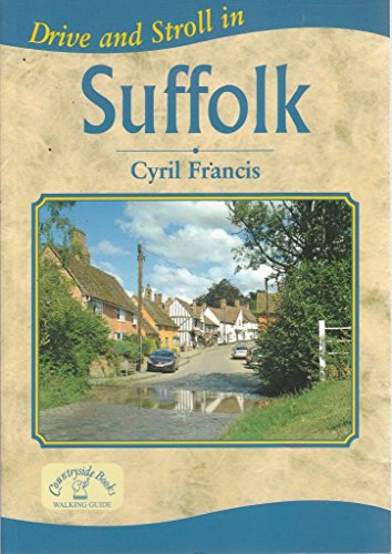Drive and Stroll in Suffolk