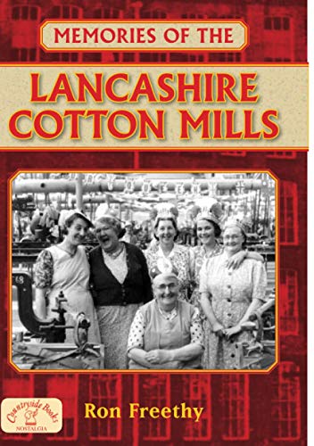 Memories of the Lancashire Cotton Mills