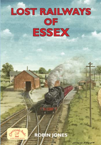 Lost Railways of Essex