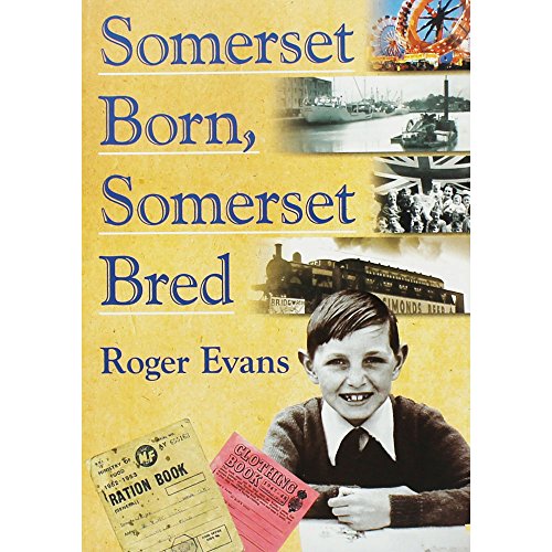 Somerset Born, Somerset Bred
