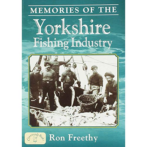 Memories of the Yorkshire Fishing Industry
