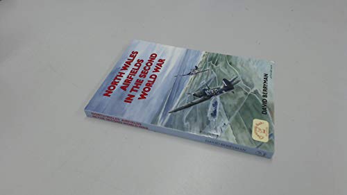 North Wales Airfields in the Second World War
