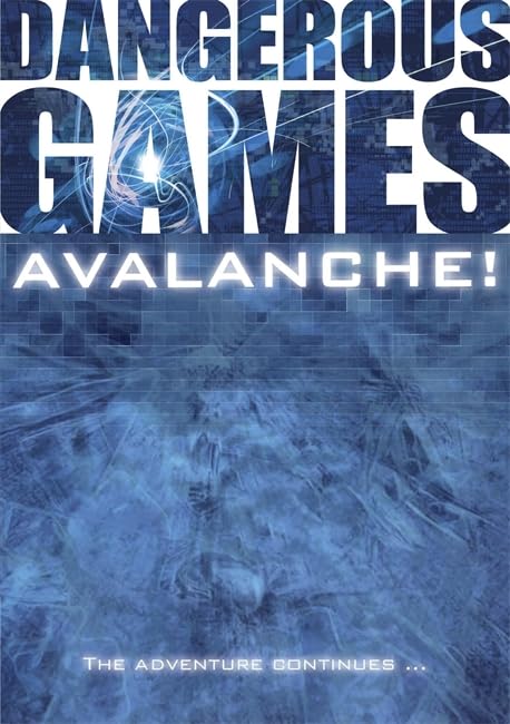 Dangerous Games: Avalanche!