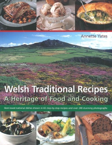 Welsh traditional Recipes, A Heritage of Food and
