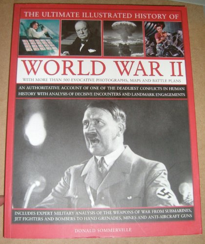 Ultimate Illustrated History of World War 2