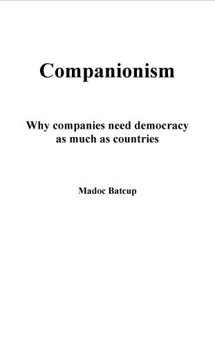 Companionism - Why Companies Need Democracy as Much as Countries