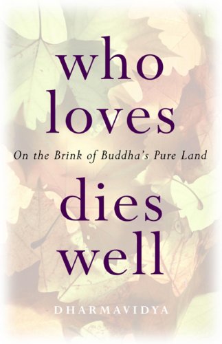 Who Loves Dies Well