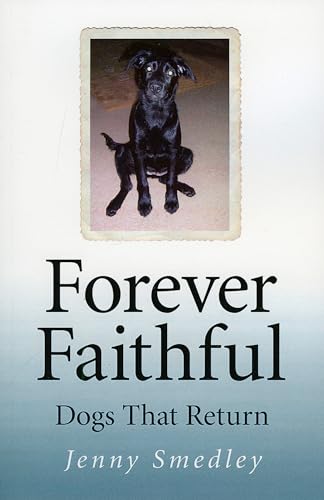 Forever Faithful Dogs That Return