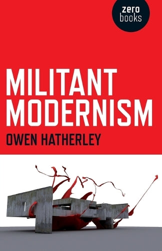 Militant Modernism
