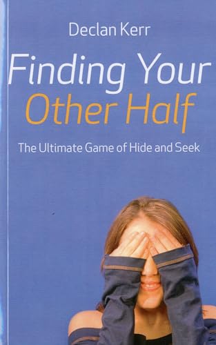 Finding Your Other Half The Ultimate Game of Hide and Seek