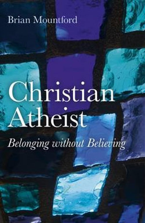 Christian Atheist Belonging without Believing