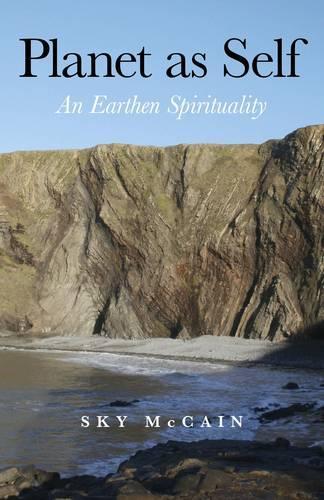Planet as Self An Earthen Spirituality