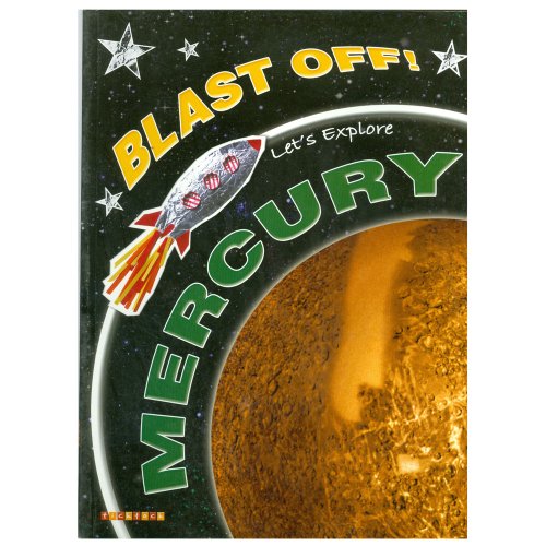Blast Off!: Let's Explore Mercury
