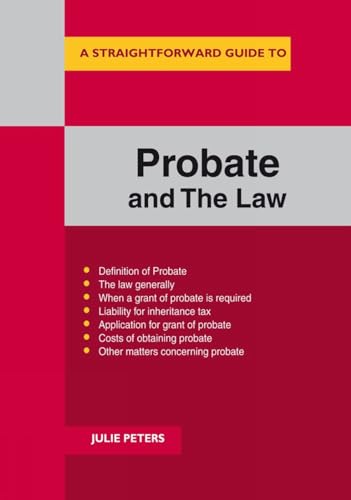 A Straightforward Guide to the Probate and the Law