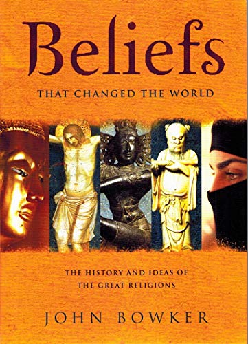 Beliefs That Changed the World