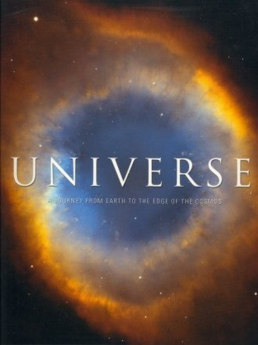 Universe a Journey From Earth to the Edge of the Cosmos