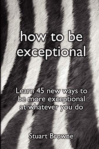 How to be Exceptional