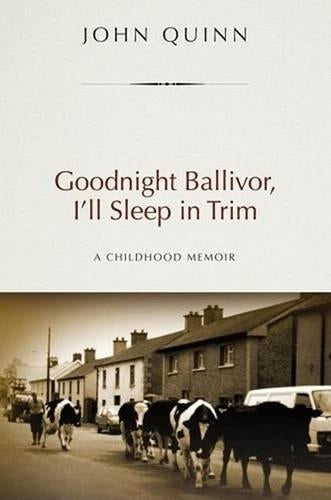 Goodnight Ballivor, I'Ll Sleep in Trim