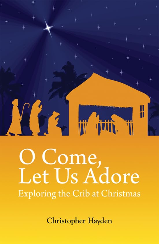 O Come, Let Us Adore