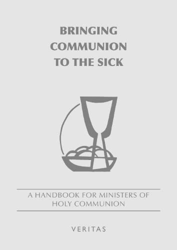 Bringing Communion to the Sick