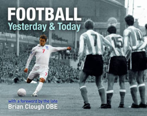 Football Yesterday & Today