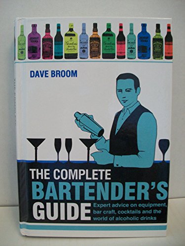 The Complete Bartender's Guide