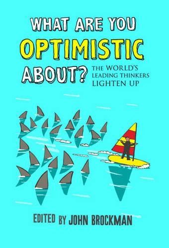 What are You Optimistic About?