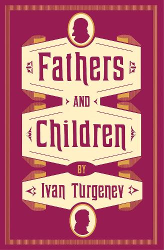 Fathers and Children: New Translation